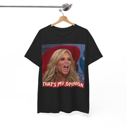 Funny Novelty T-Shirt: Tamra Judge Quote - Perfect Gift for Real Housewives Fans! Unisex Heavy Cotton Tee