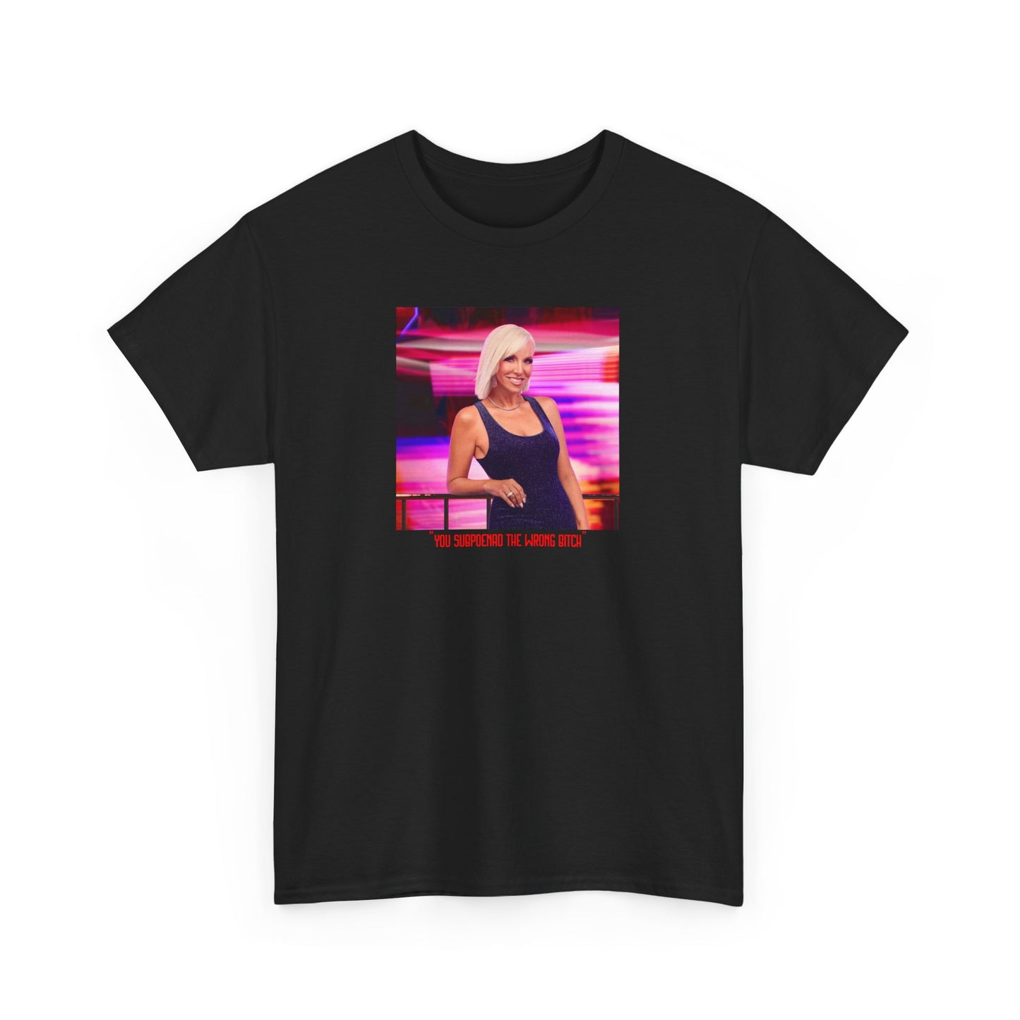 You Subpoenaed the Wrong Bitch Tee: Margaret Josephs RHONJ Graphic Top Unisex Heavy Cotton Tee Real Housewives of New Jersey