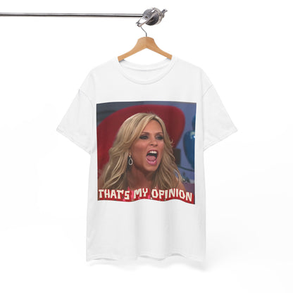 Funny Novelty T-Shirt: Tamra Judge Quote - Perfect Gift for Real Housewives Fans! Unisex Heavy Cotton Tee