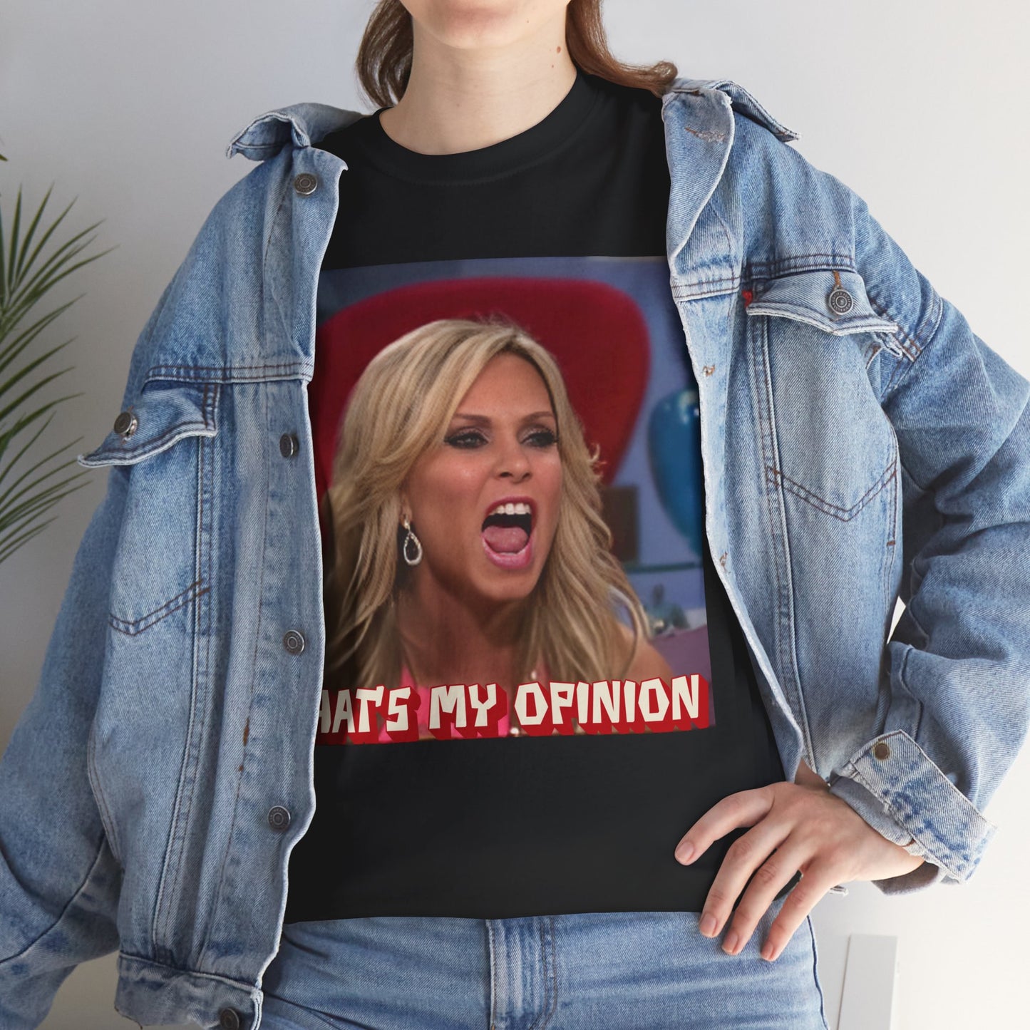 Funny Novelty T-Shirt: Tamra Judge Quote - Perfect Gift for Real Housewives Fans! Unisex Heavy Cotton Tee