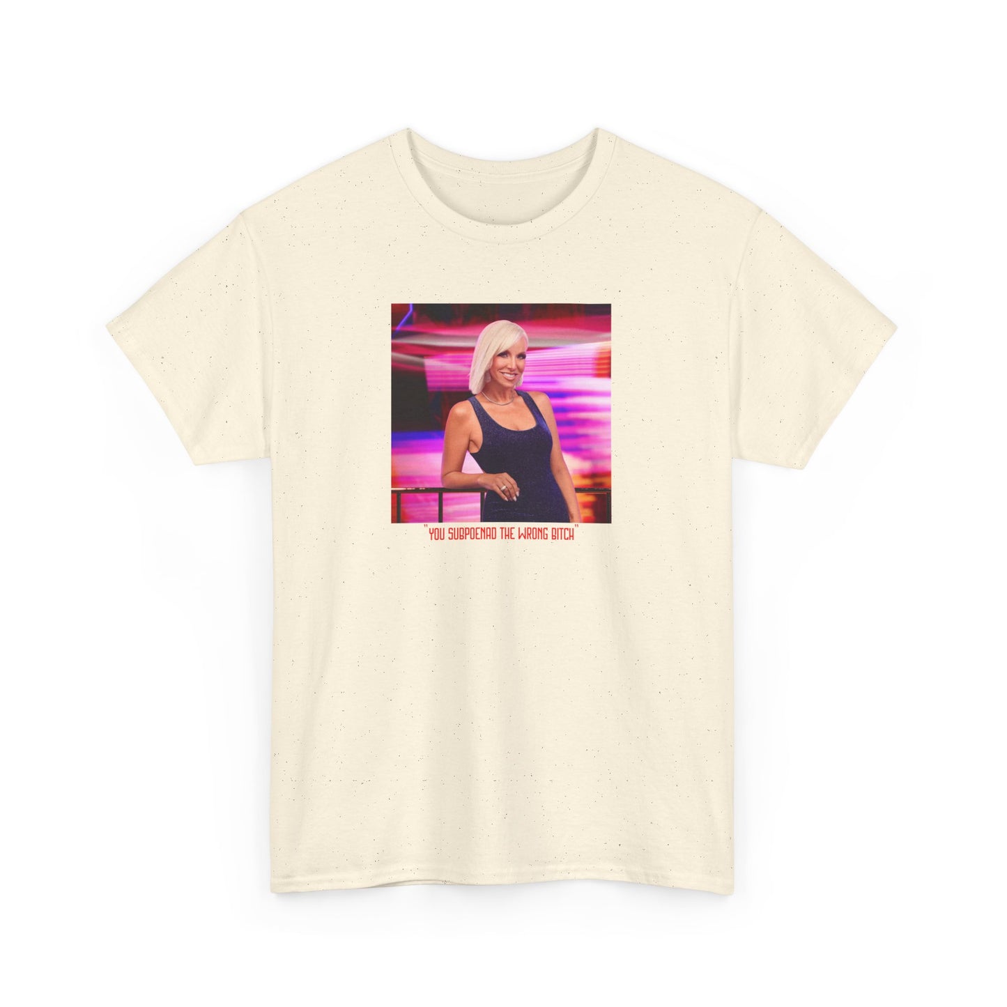 You Subpoenaed the Wrong Bitch Tee: Margaret Josephs RHONJ Graphic Top Unisex Heavy Cotton Tee Real Housewives of New Jersey